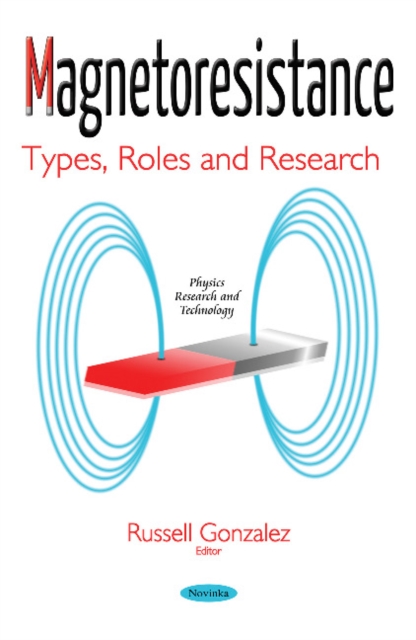 Magnetoresistance : Types, Roles & Research, Paperback / softback Book