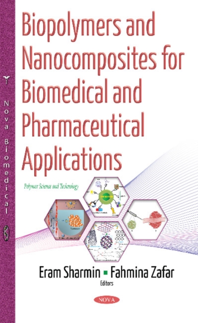 Biopolymers & Nanocomposites for Biomedical & Pharmaceutical Applications, Paperback / softback Book