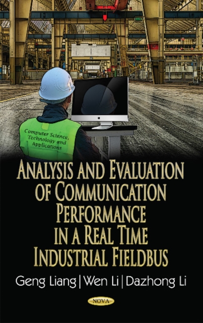 Analysis & Evaluation of Communication Performance in a Real Time Industrial Fieldbus, Hardback Book