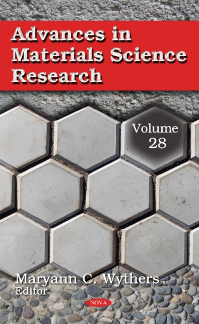 Advances in Materials Science Research : Volume 28, Hardback Book