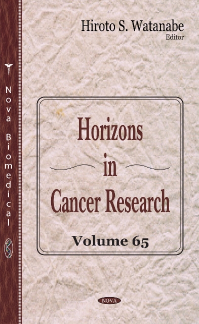 Horizons in Cancer Research : Volume 65, Hardback Book