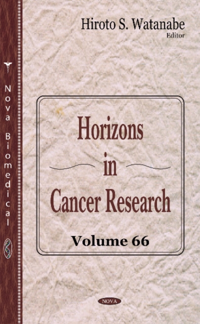 Horizons in Cancer Research : Volume 66, Hardback Book