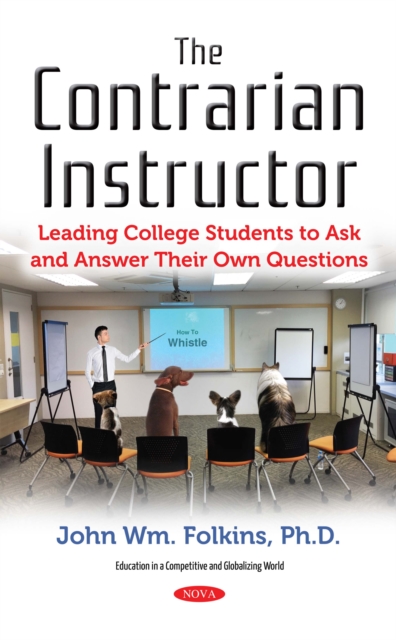 The Contrarian's Guide to College Instruction, PDF eBook