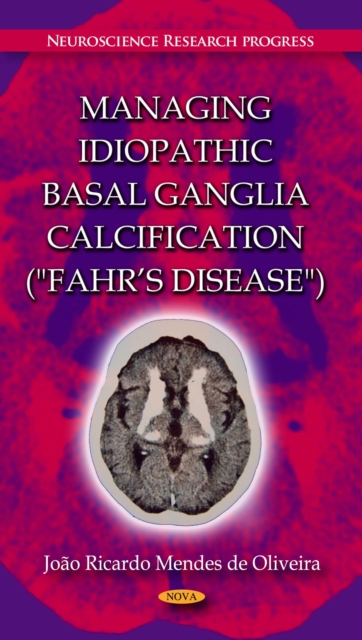 Managing Idiopathic Basal Ganglia Calcification ("Fahr's Disease"), PDF eBook