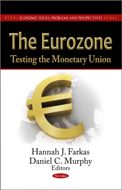 The Eurozone : Testing the Monetary Union, PDF eBook