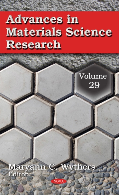 Advances in Materials Science Research : Volume 29, Hardback Book