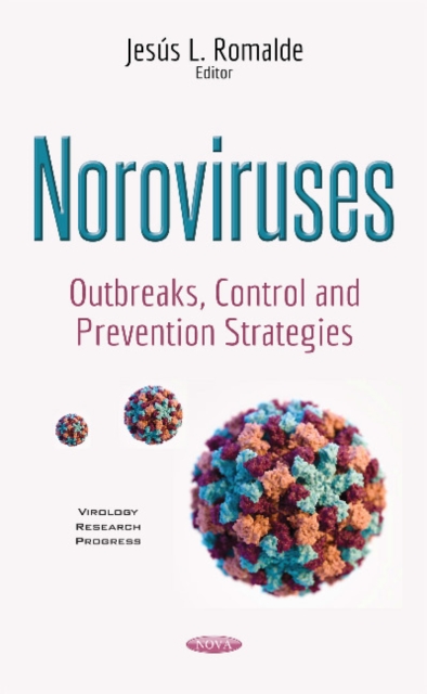 Noroviruses : Outbreaks, Control & Prevention Strategies, Hardback Book