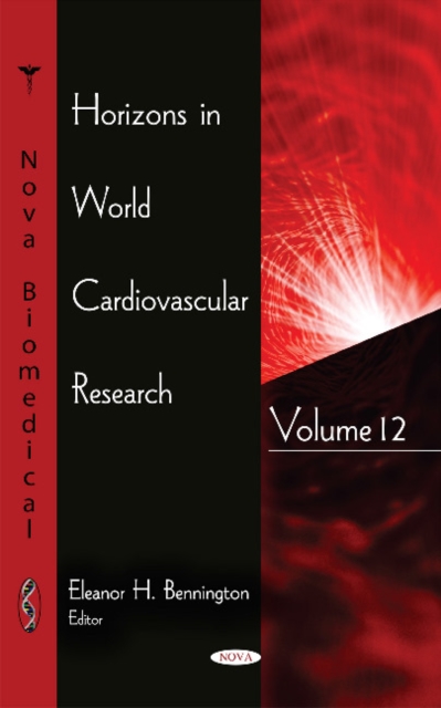 Horizons in World Cardiovascular Research : Volume 12, Hardback Book