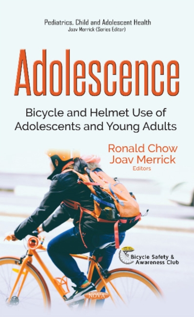 Adolescence : Bicycle & Helmet Use of Adolescents & Young Adults, Hardback Book