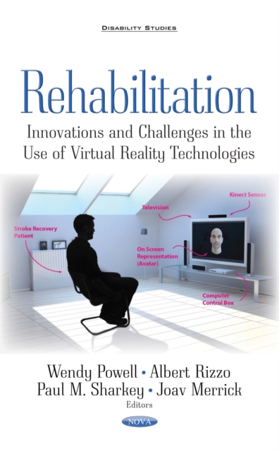 Rehabilitation : Innovations and Challenges in the Use of Virtual Reality Technologies, PDF eBook
