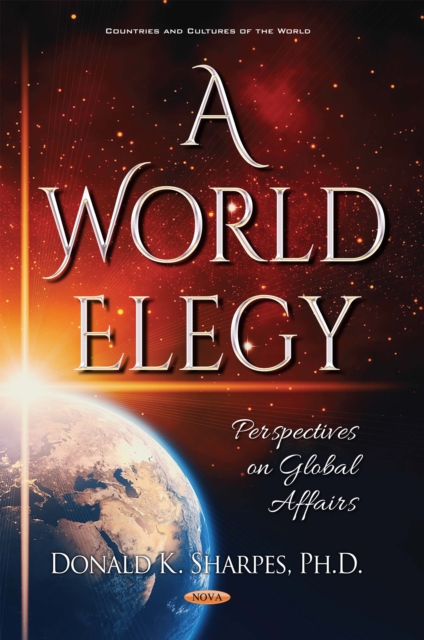 A World Elegy : Perspectives on Global Affairs, PDF eBook