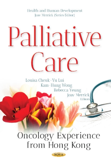 Palliative Care : Oncology Experience from Hong Kong, Paperback / softback Book