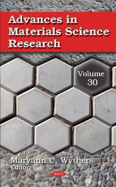 Advances in Materials Science Research : Volume 30, Hardback Book