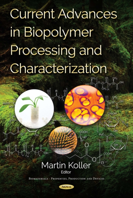 Current Advances in Biopolymer Processing and Characterization, PDF eBook