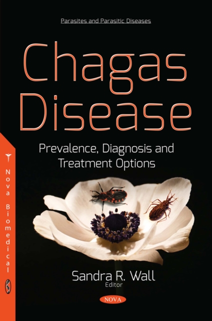 Chagas Disease : Prevalence, Diagnosis and Treatment Options, PDF eBook