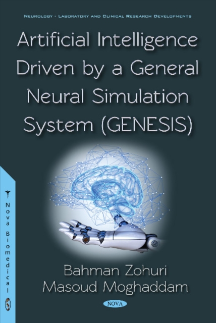 Artificial Intelligence Driven by a General Neural Simulation System (Genesis), Hardback Book