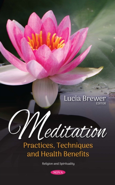 Meditation : Practices, Techniques and Health Benefits, PDF eBook