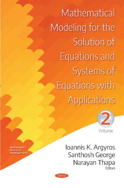 Mathematical Modeling for the Solution of Equations and Systems of Equations with Applications : Volume II, Hardback Book