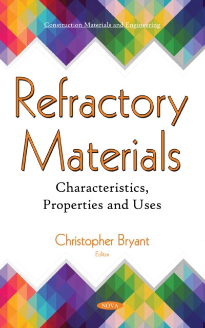 Refractory Materials: Characteristics, Properties and Uses, PDF eBook