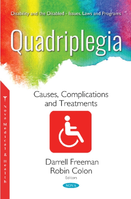 Quadriplegia : Causes, Complications and Treatments, Paperback / softback Book