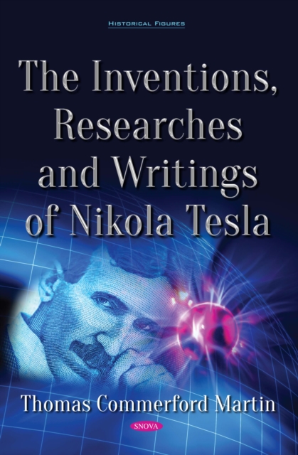The Inventions, Researches and Writings of Nikola Tesla, PDF eBook