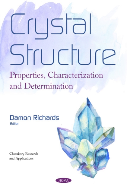 Crystal Structure : Properties, Characterization and Determination, Paperback / softback Book
