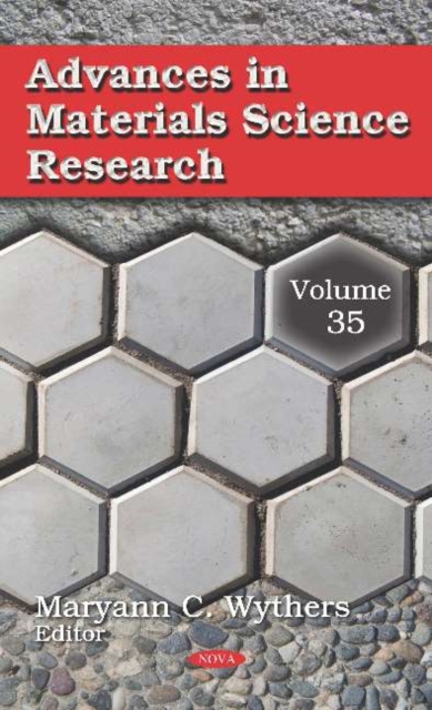 Advances in Materials Science Research : Volume 35, Hardback Book