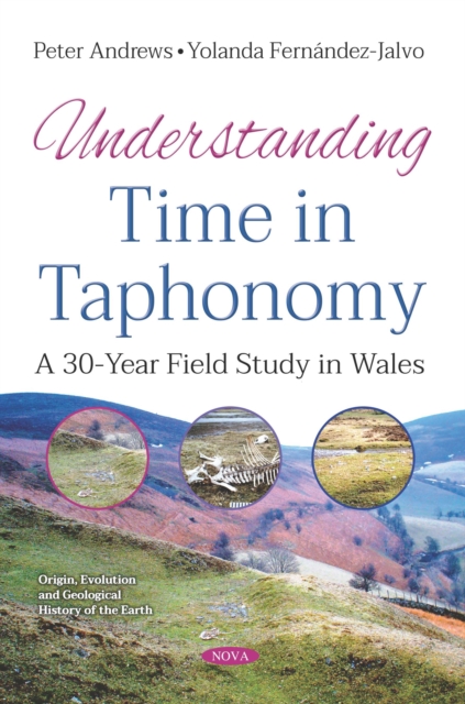Understanding Time in Taphonomy: A 30-Year Field Study in Wales, PDF eBook