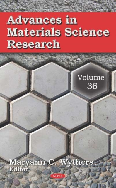 Advances in Materials Science Research : Volume 36, Hardback Book