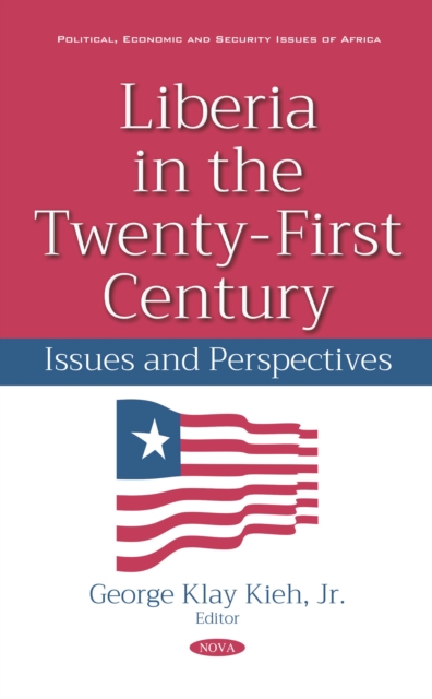 Liberia in the Twenty-First Century: Issues and Perspectives, PDF eBook