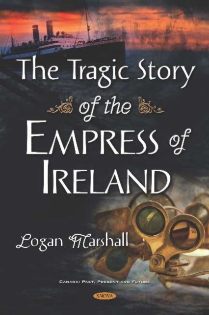 The Tragic Story of the Empress of Ireland, Hardback Book