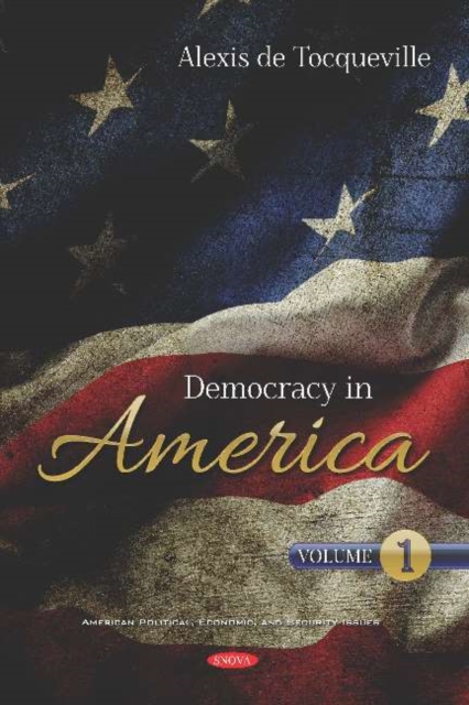 Democracy in America : Volume 1, Hardback Book