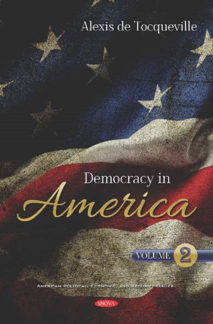 Democracy in America : Volume 2, Hardback Book