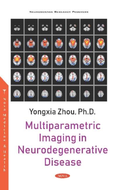 Multiparametric Imaging in Neurodegenerative Disease, Hardback Book