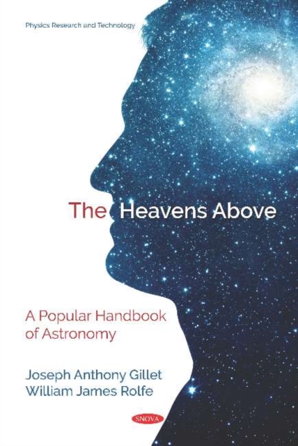 The Heavens Above : A Popular Handbook of Astronomy, Hardback Book