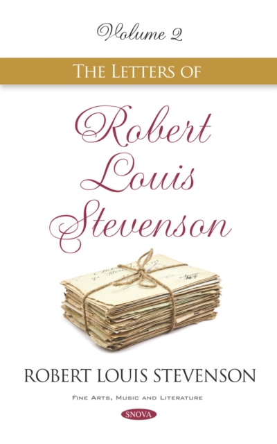 The Letters of Robert Louis Stevenson. Volume II, PDF eBook