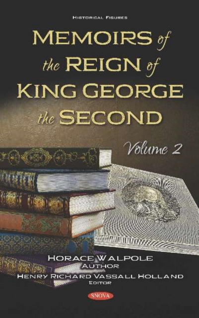 Memoirs of the Reign of King George the Second : Volume 2, Hardback Book