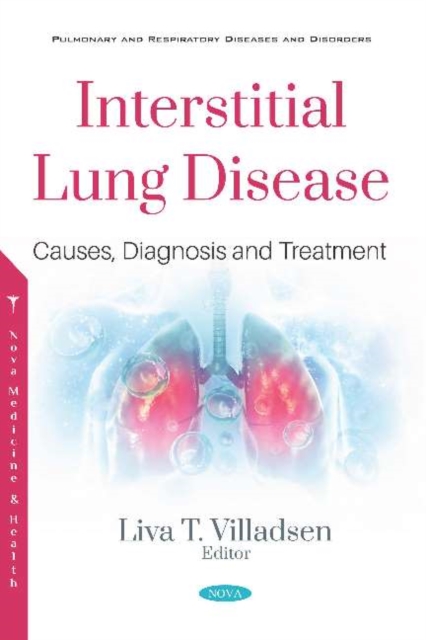 Interstitial Lung Disease : Causes, Diagnosis and Treatment, Paperback / softback Book