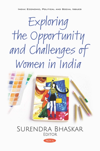 Exploring the Opportunity and Challenges of Women in India, PDF eBook