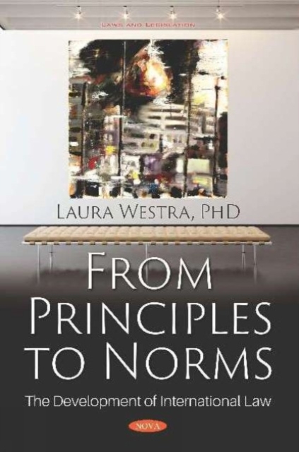 From Principles to Norms : The Development of International Law, Paperback / softback Book