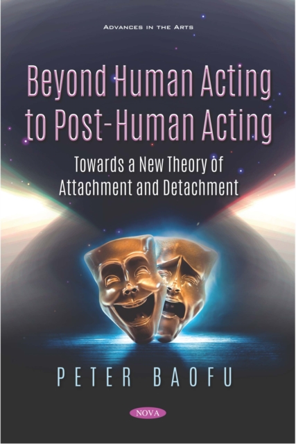 Beyond Human Acting to Post-Human Acting: Towards a New Theory of Attachment and Detachment, PDF eBook