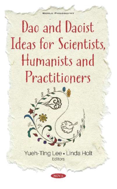 Dao and Daoist Ideas for Scientists, Humanists and Practitioners, Hardback Book