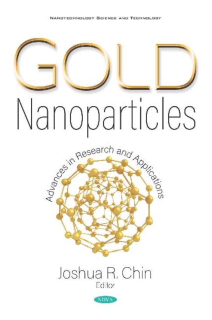 Gold Nanoparticles : Advances in Research and Applications, Hardback Book