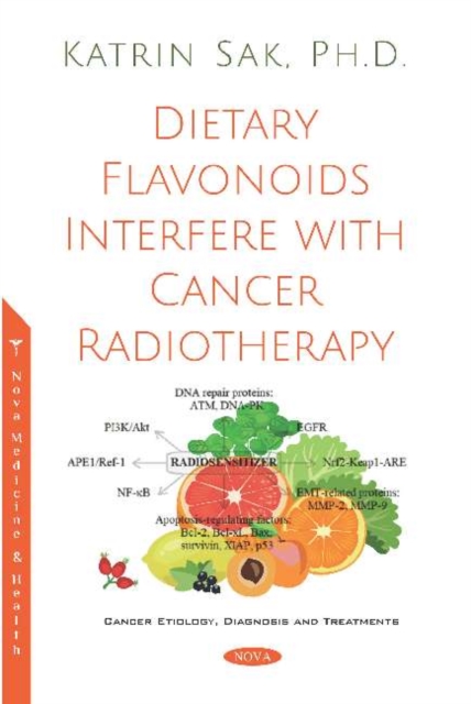 Dietary Flavonoids Interfere with Cancer Radiotherapy, Paperback / softback Book