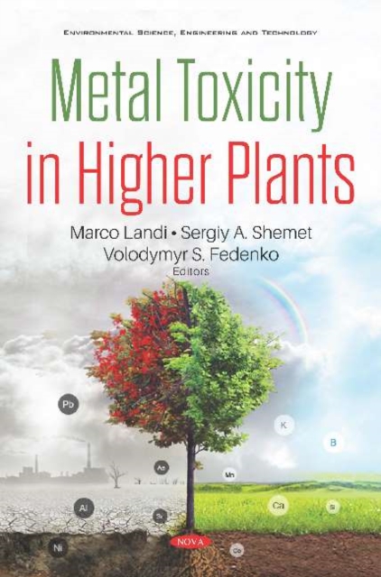 Metal Toxicity in Higher Plants, Hardback Book