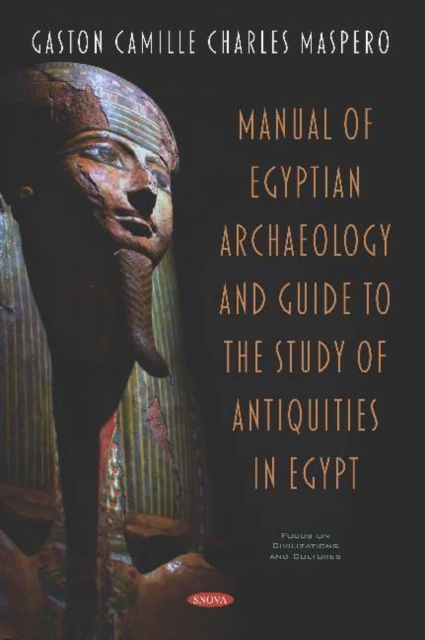 Manual of Egyptian Archaeology and Guide to the Study of Antiquities in Egypt, Hardback Book