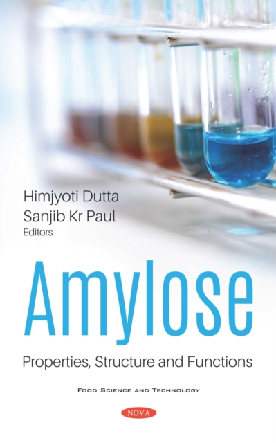 Amylose: Properties, Structure and Functions, PDF eBook