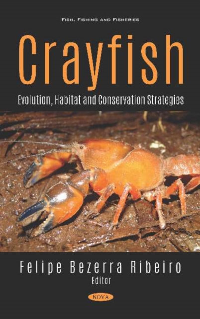 Crayfish : Evolution, Habitat and Conservation Strategies, Hardback Book