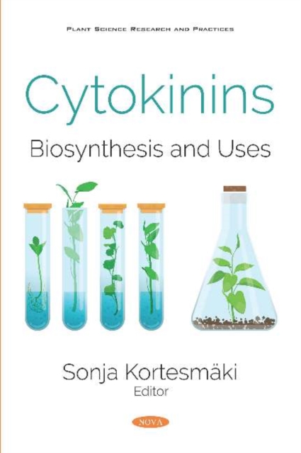 Cytokinins : Biosynthesis and Uses, Paperback / softback Book