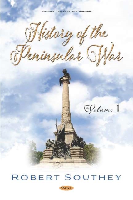 History of the Peninsular War. Volume I : Volume I, Hardback Book